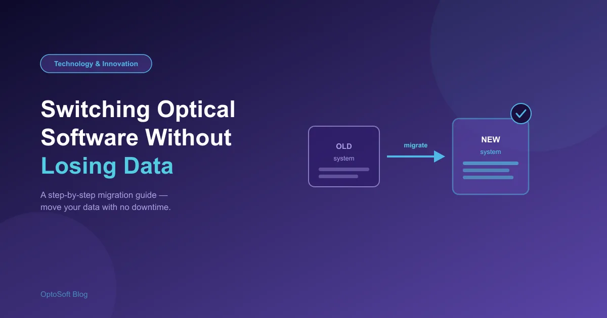 Switching Optical Software Without Losing Data | OptoSoft